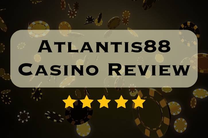 Atlantis88 Casino Review